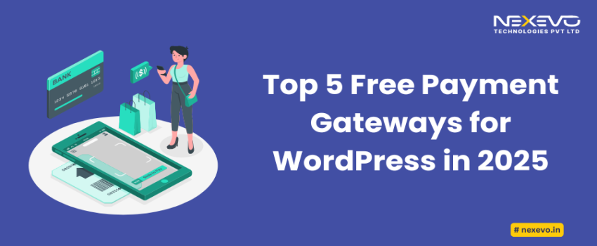 Top 5 Free Payment Gateways for WordPress in 2025